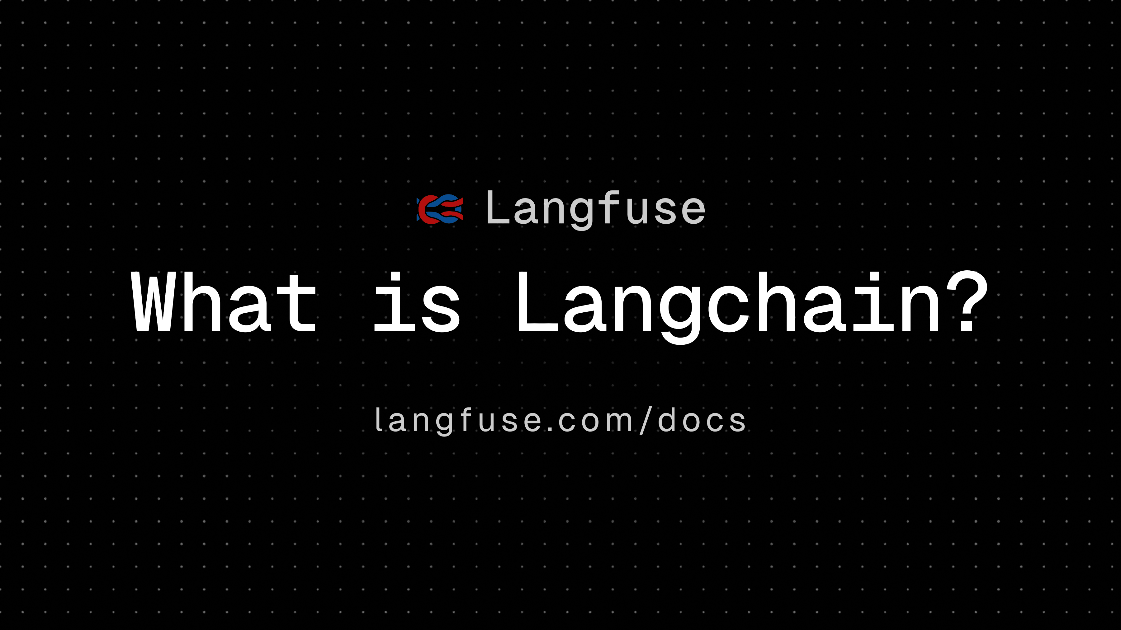 What is LangChain?